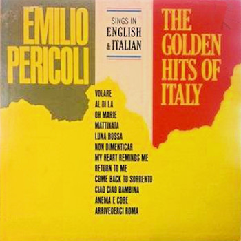 Emilio Pericoli - The Golden Hits of Italy