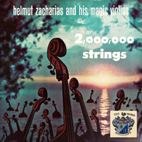 Helmut Zacharias - Two Million Strings