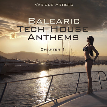 Various Artists - Balearic Tech House Anthems (Chapter 1)