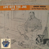 Carson Robison - Life Gets Tee-Jus Don't It