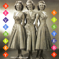 Beverley Sisters - Decca Singles 1955