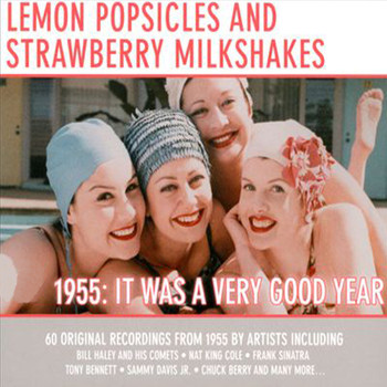 Various Artists - Lemon Popsicles & Strawberry Milkshakes 1955