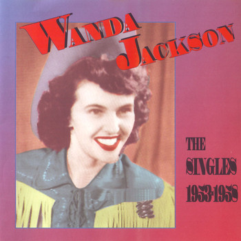 Wanda Jackson - The Singles 1954-1958