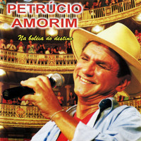 Petrúcio Amorim - Na Boléia do Destino