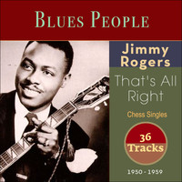 Jimmy Rodgers - That's All Right (Chess Singles 1950 - 1959)