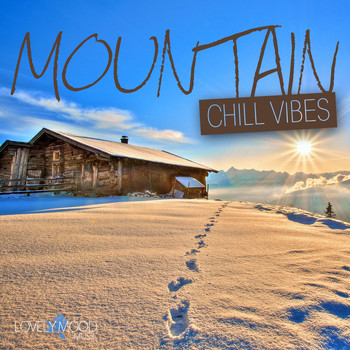Various Artists - Mountain Chill Vibes