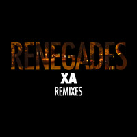 X Ambassadors - Renegades (Remixes)