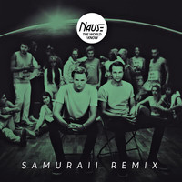 Nause - The World I Know (Samuraii Remix)
