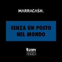 Marracash - Senza Un Posto Nel Mondo (Explicit)