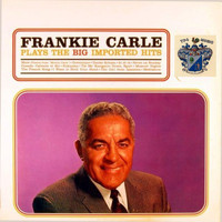 Frankie Carle - The Big Imported Hits