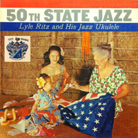 Lyle Ritz - 50th State Jazz