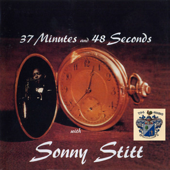 Sonny Stitt - 37 Minutes and 48 Seconds
