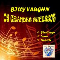 Billy Vaughn - Os Grandes Sucessos