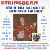 Stringbean - More of That Rare Old Time Banjo