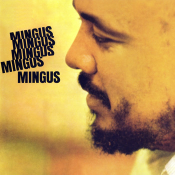 Charles Mingus - Mingus, Mingus, Mingus, Mingus