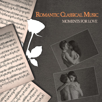 Various Artists - Romantic Classical Music - Moments for Love