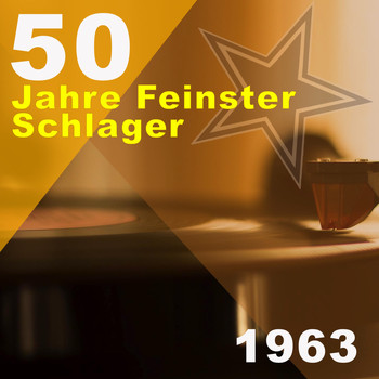 Various Artists - 50 Jahre Feinster Schlager 1963