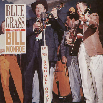 Bill Monroe - BlueGrass Vol. 2