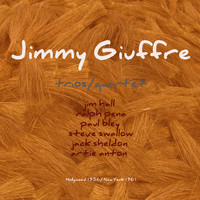 Jimmy Guiffre - Jimmy Guiffre Trios/Quartet