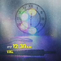Vinil - Itz 12:30 AM