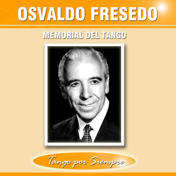 Osvaldo Fresedo - Memorial del Tango