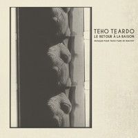 Teho Teardo - Le Retour à la Raison 