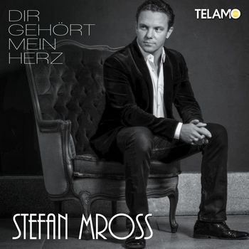 Stefan Mross - Dir gehört mein Herz