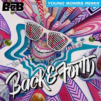 B.o.B - Back and Forth (Young Bombs Remix)