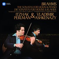 Itzhak Perlman - Brahms: Violin Sonatas Nos. 1-3 & 4 Hungarian Dances