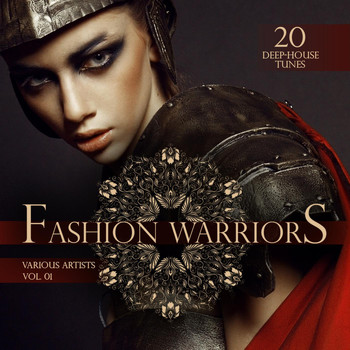 Various Artists - Fashion Warriors, Vol. 1 (20 Deep-House Tunes)