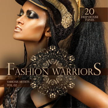 Various Artists - Fashion Warriors, Vol. 2 (20 Deep-House Tunes)