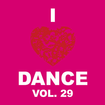Various Artists - I Love Dance Vol. 29