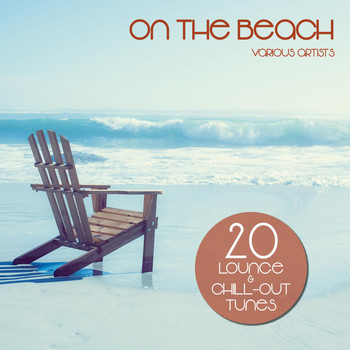 Various Artists - On the Beach (20 Lounge & Chill-Out Tunes)