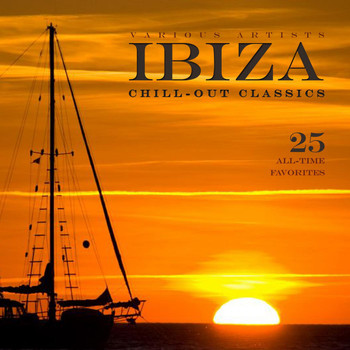 Various Artists - Ibiza Chill-Out Classics (25 All-Time Favorites)