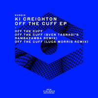 Ki Creighton - Off the Cuff EP
