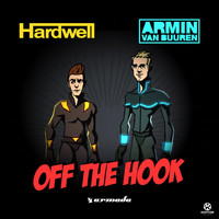 Hardwell & Armin van Buuren - Off the Hook