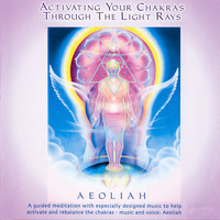 Aeoliah - Activating Chakras