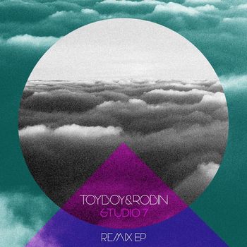 Toyboy & Robin - Studio 7 Remix EP
