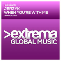 JERZYK - When You're with Me