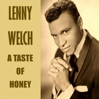 Lenny Welch - A Taste of Honey