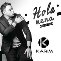 Karim - Hola Nena (Radio Edit) - Single