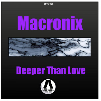 Macronix - Deeper Than Love