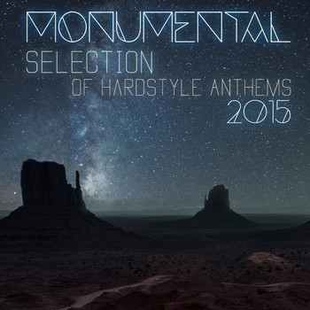 Various Artists - Monumental Selection of Hardstyle Anthems 2015