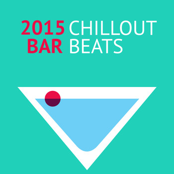 Various Artists - 2015 Chillout Bar Beats