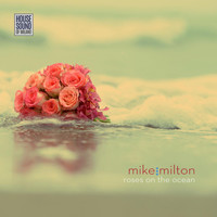 Mike Milton - Roses on the Ocean