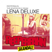 Lena Deluxe - Reeperbahn (The Boat People Remix)