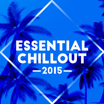 Various Artists - Essential Chillout 2015