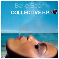 Bake Bean - Collective EP