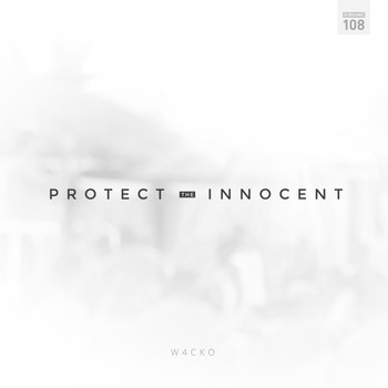 W4cko - Protect the Innocent