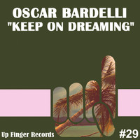 Oscar Bardelli - Keep on Dreaming